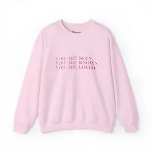 "You Are" Sweatshirt